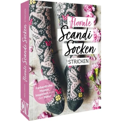 Abbildung von Strick Buch Florale Scandi Socken stricken: Farbenfrohe skandinavische Strickmuster, inspiriert von der Natur. Mit detaillierten Strickanleitungen und Strickschriften.