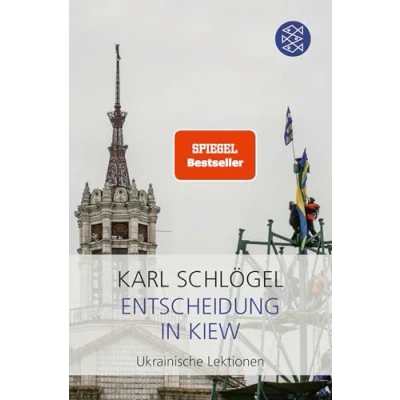Abbildung von Entscheidung in Kiew: Ukrainische Lektionen