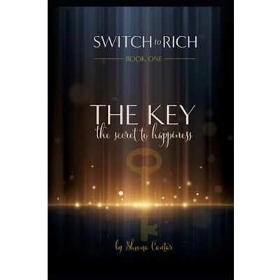 Abbildung von The Key Secret to Happiness (Switch Rich, Band 1)