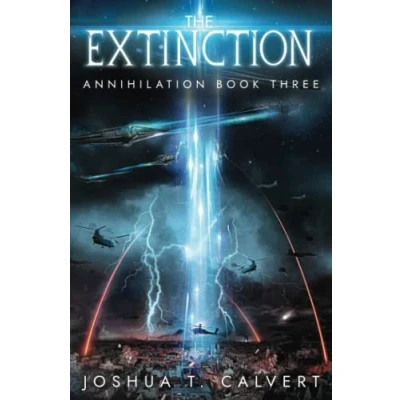 Abbildung von The Extinction: A Military Sci Fi Alien Invasion Series (Annihilation, Band 3)