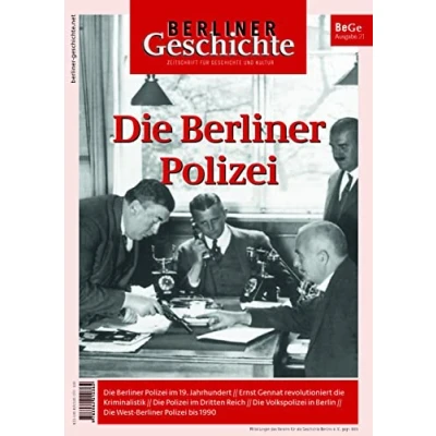 Abbildung von Berliner Geschichte Zeitschrift für und Kultur: Die Polizei