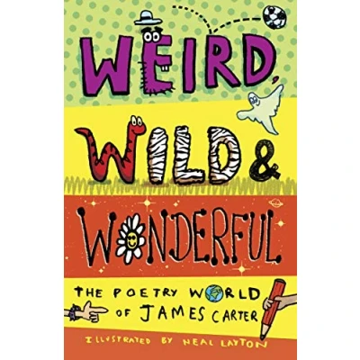 Abbildung von Weird, Wild &amp; Wonderful: The Poetry World of James Carter