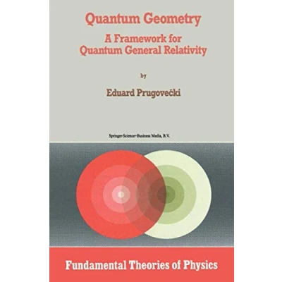 Abbildung von Quantum Geometry: A Framework for General Relativity (Fundamental Theories of Physics, Band 48)
