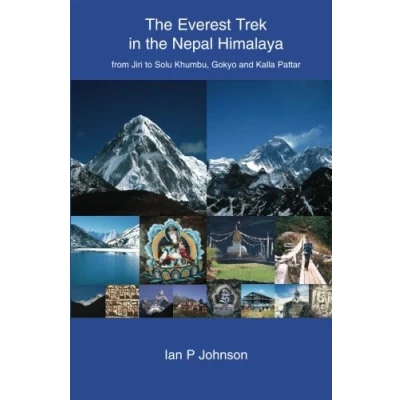 Abbildung von the Everest Trek: Trek in Nepal Himalaya from Jiri to Solu Khumbu, Gokyo and Kalla Pattar