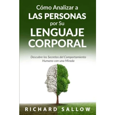 Abbildung von Cómo Analizar a Las Personas por Su Lenguaje Corporal: Descubre los Secretos del Comportamiento Humano con una Mirada