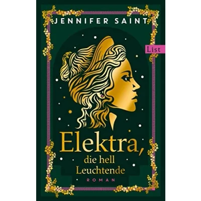 Abbildung von Elektra, die hell Leuchtende: Roman Griechische Mythologie lebendig erzählt