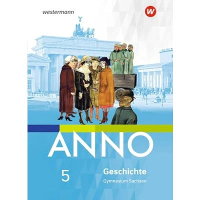 Abbildung von ANNO Ausgabe 2019 für Gymnasien in Sachsen: Schulbuch 5