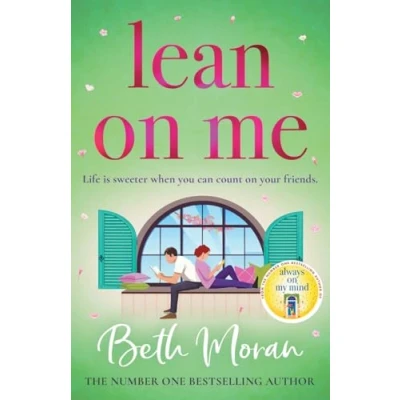 Abbildung von Lean On Me: An unforgettable, emotional read from NUMBER ONE BESTSELLER Beth Moran