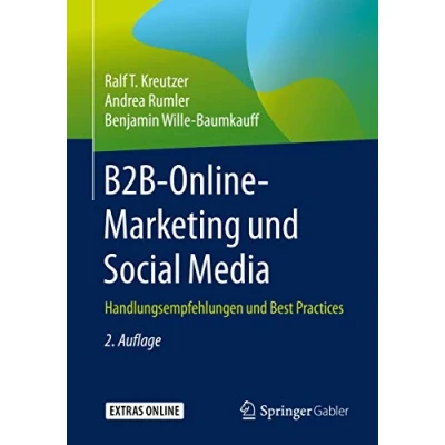 Abbildung von B2B Online Marketing und Social Media: Handlungsempfehlungen Best Practices