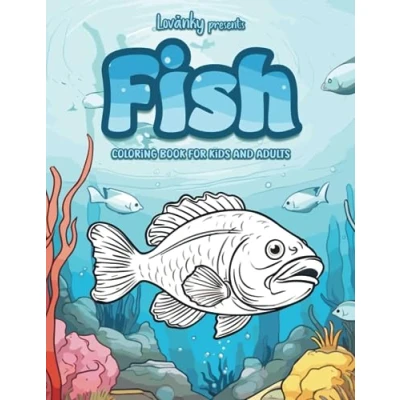 Abbildung von Fish Coloring Book: Lovanky Presents Fun Activity for Kids, Teens and Adults