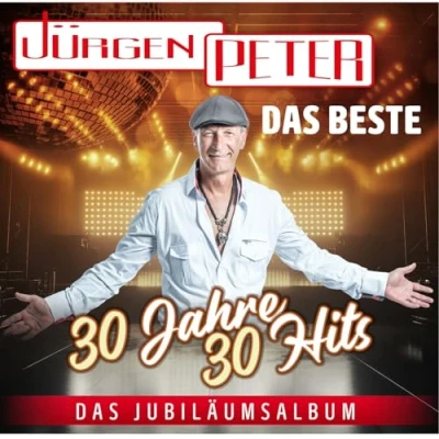 Abbildung von Jürgen Peter Das Beste 30 Jahre Hits Jubiläumsalbum