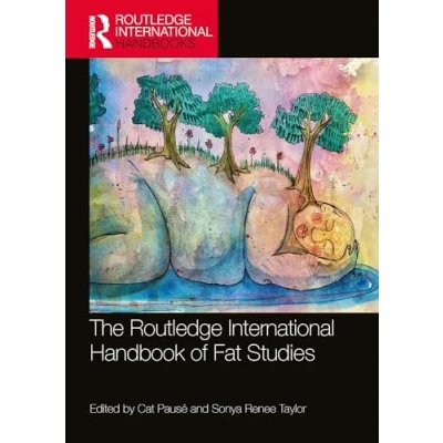 Abbildung von The Routledge International Handbook of Fat Studies (Routledge Handbooks)