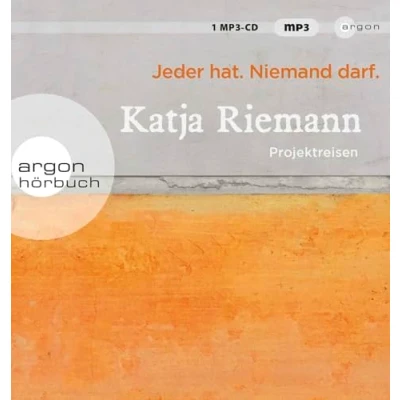 Abbildung von Jeder hat. Niemand darf.: Projektreisen