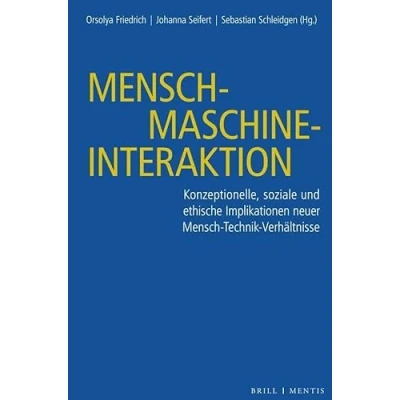 Abbildung von Mensch Maschine Interaktion: Konzeptionelle, soziale und ethische Implikationen neuer Technik Verhältnisse