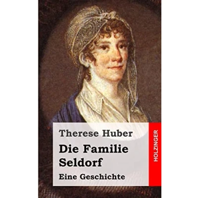 Abbildung von Die Familie Seldorf: Eine Geschichte