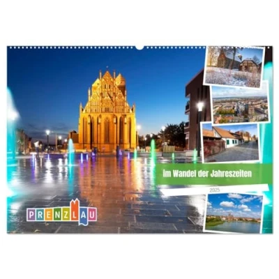 Abbildung von Prenzlau im Wandel der Jahreszeiten (Wandkalender 2025 DIN A2 quer), CALVENDO Monatskalender