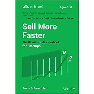Abbildung von Sell More Faster: The Ultimate Sales Playbook for Startups (Techstars)