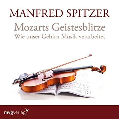 Abbildung von Mozarts Geistesblitze: Wie unser Gehirn Musik verarbeitet