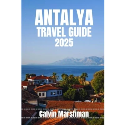 Abbildung von ANTALYA TRAVEL GUIDE: Exploring Antalya’s Rich Heritage and Natural Beauty