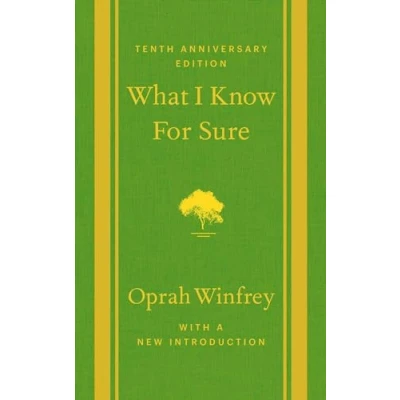 Abbildung von What I Know for Sure: Tenth Anniversary Edition