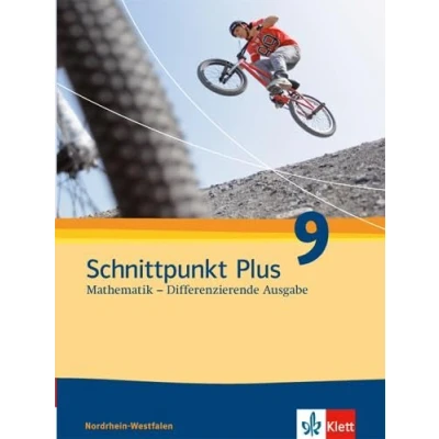 Abbildung von Schnittpunkt Plus Mathematik 9. Differenzierende Ausgabe Nordrhein Westfalen: Schulbuch Klasse 9 (Schnittpunkt Mathematik. für Westfalen ab 2012)