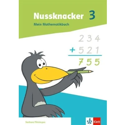 Abbildung von Nussknacker 3. Ausgabe Sachsen und Thüringen: Schulbuch Klasse 3 (Nussknacker. ab 2021)