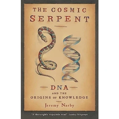 Abbildung von the Cosmic Serpent: DNA and Origins of Knowledge