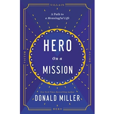 Abbildung von Hero on a Mission: The Path to Meaningful Life
