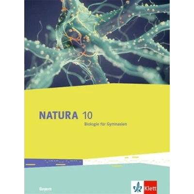 Abbildung von Natura Biologie 10. Ausgabe Bayern: Schulbuch Klasse 10 (Natura Biologie. für Bayern ab 2017)