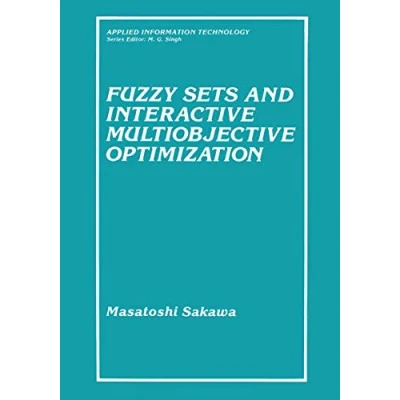 Abbildung von Fuzzy Sets and Interactive Multiobjective Optimization (Applied Information Technology)