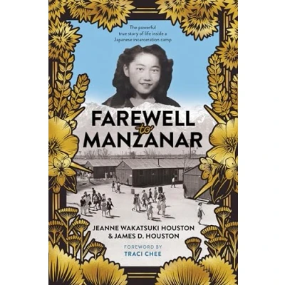 Abbildung von Farewell to Manzanar: A True Story of Japanese American Experience During and After the World War II Internment