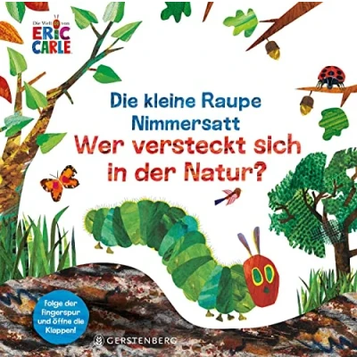 Abbildung von die kleine Raupe Nimmersatt Wer versteckt sich in der Natur?: Folge Fingerspur und öffne Klappen!