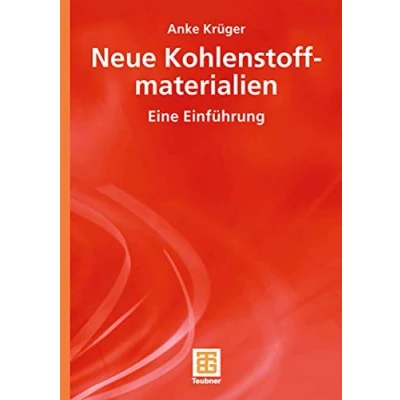 Abbildung von Neue Kohlenstoffmaterialien: Eine Einführung (Teubner Studienbücher Chemie)