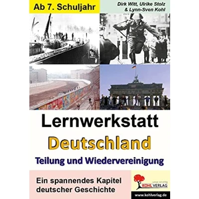 Abbildung von Lernwerkstatt Deutschland Teilung und Wiedervereinigung: 8. 10. Schuljahr. 50 Kopiervorlagen