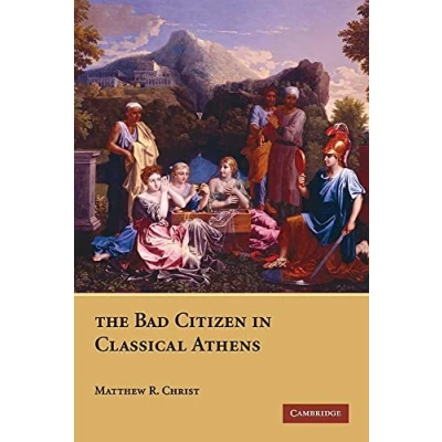 Abbildung von The Bad Citizen in Classical Athens