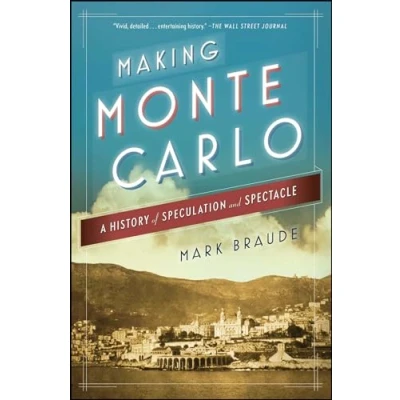 Abbildung von Making Monte Carlo: A History of Speculation and Spectacle
