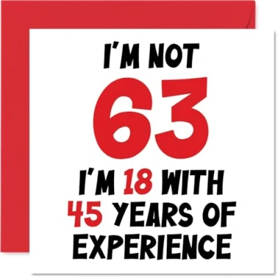 Abbildung von Geburtstagskarte zum 63. Geburtstag für Frauen und Männer Nicht 63 I&#039;m 18 With 45 Years Experience Lustige sechzig Third Happy Birthday Karte Mama, Papa, Großvater, Oma, 145 mm x
