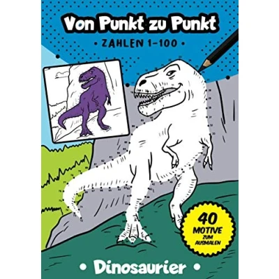 Abbildung von von Punkt zu Punkt: 40 tolle Dinosaurier Motive im Zahlenraum 1 100 (Zahlenfreude, Band 8)