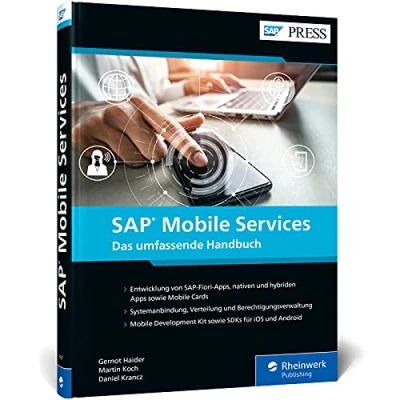 Abbildung von SAP Mobile Services: Entwicklung, Bereitstellung und Betrieb mobiler Apps (SAP PRESS)