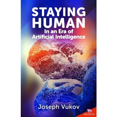 Abbildung von Staying Human in an Era of Artificial Intelligence