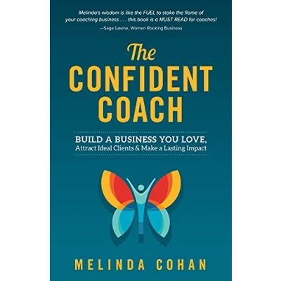 Abbildung von The Confident Coach: Build a Business You Love, Attract Ideal Clients &amp; Make Lasting Impact