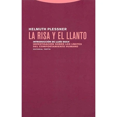 Abbildung von La risa y el llanto : investigación sobre los límites del comportamiento humano (Estructuras Procesos. Antropología)
