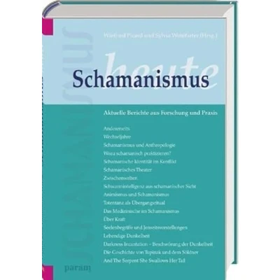 Abbildung von Schamanismus heute: Aktuelle Berichte aus Forschung und Praxis