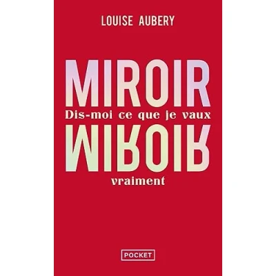 Abbildung von Miroir, miroir Dis moi ce que je vaux vraiment