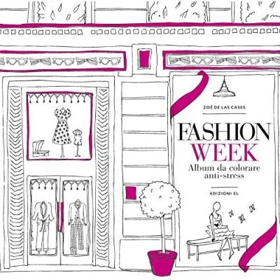 Abbildung von Fashion week. Album da colorare anti stress (Libri attivi)