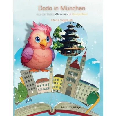 Abbildung von Dodo in München (Dodo&#039;s Abenteuer Deutschland, Band 3)