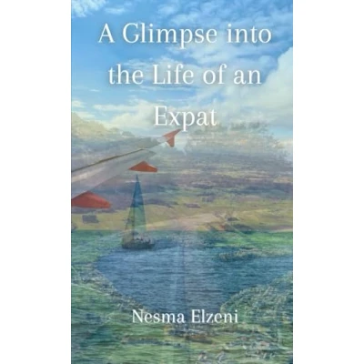 Abbildung von A Glimpse into the Life of an Expat