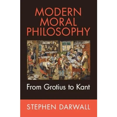 Abbildung von Modern Moral Philosophy: From Grotius to Kant (Evolution of Philosophy)