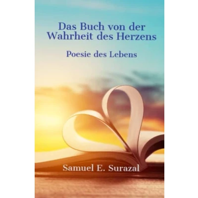 Abbildung von Das Buch von der Wahrheit des Herzens: Gedichte
