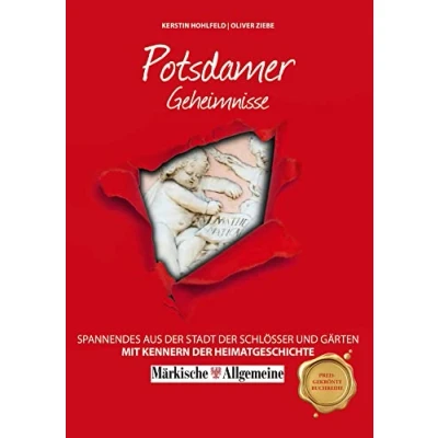Abbildung von Potsdamer Geheimnisse: Spannendes aus der Stadt Schlösser und Gärten